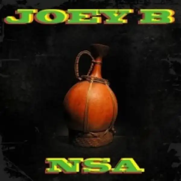 Joey B - Nsa